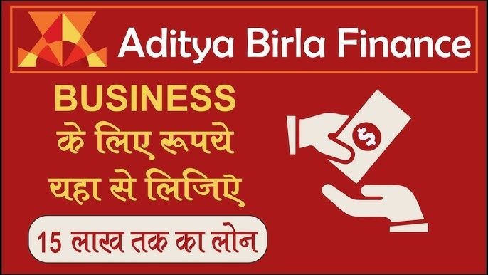 Aditya Birla Finance advertisement offering business loans up to 15 lakh rupees.